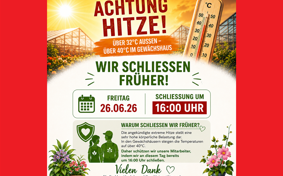 Wir schließen früher! - Achtung!